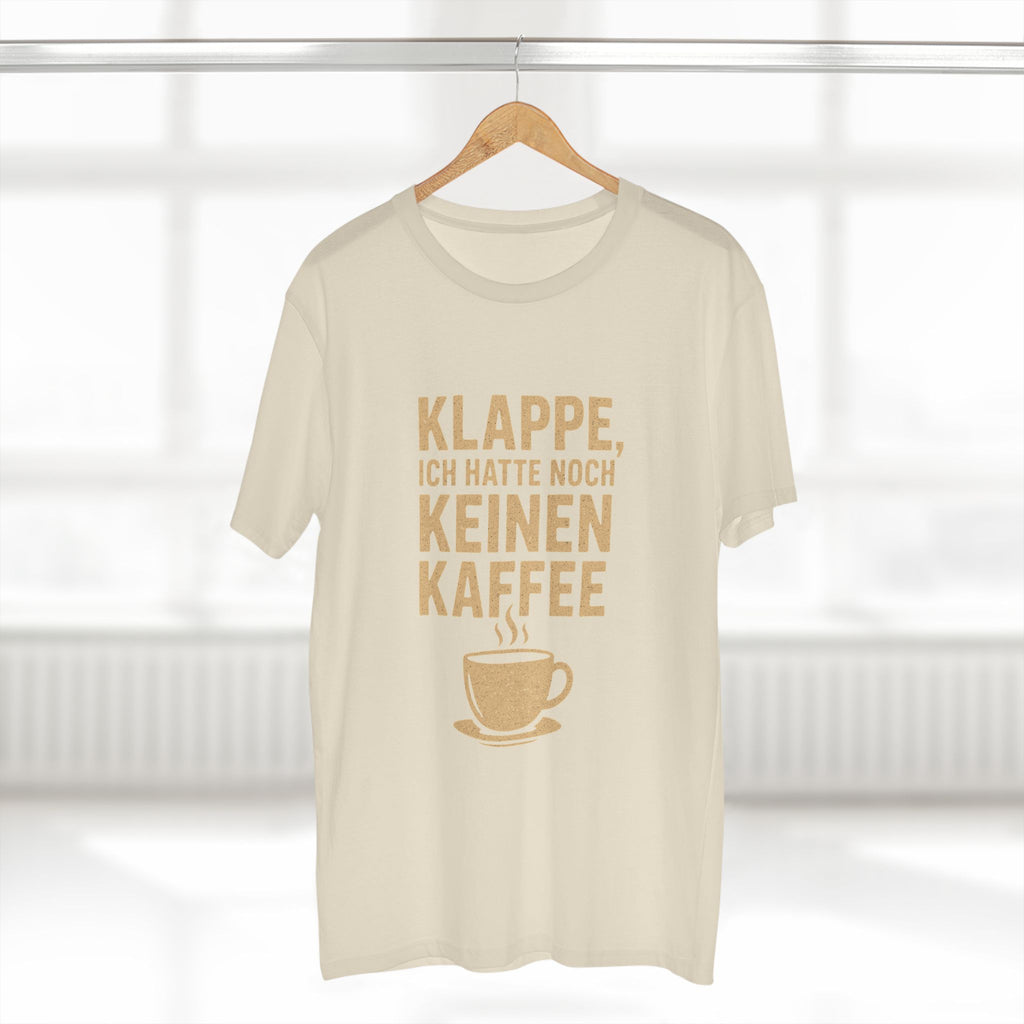 KLAPPE, ICH HATTE NOCH KEINEN KAFFEE - Unisex T-Shirts