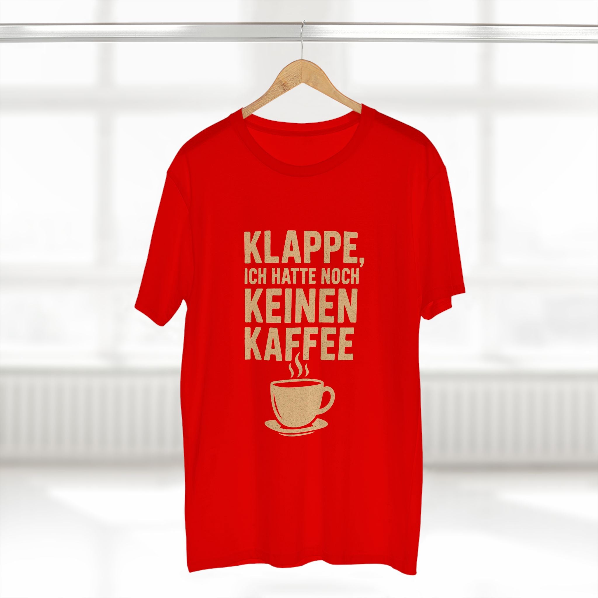 KLAPPE, ICH HATTE NOCH KEINEN KAFFEE - Unisex T-Shirts