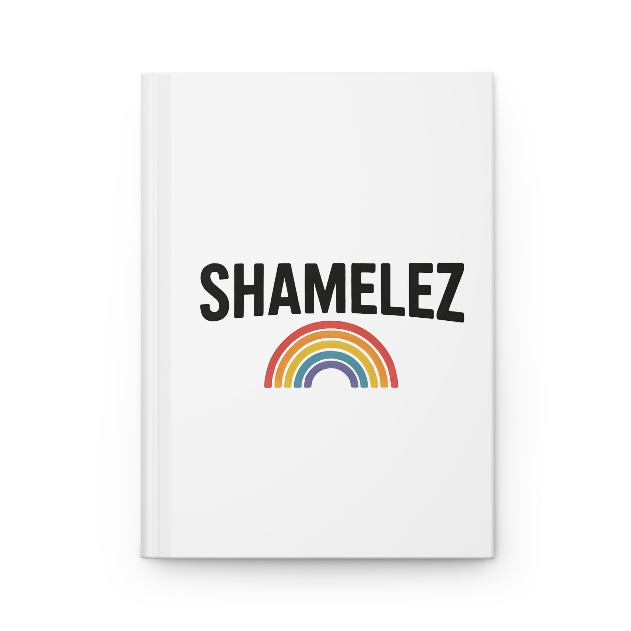 Shamelez Hardcover Journal