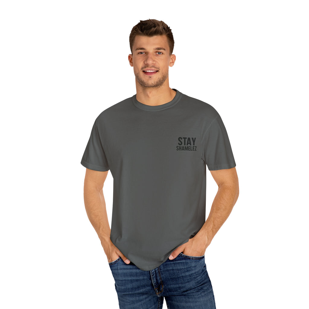 Stay Shamelez Unisex Garment-Dyed T-Shirt