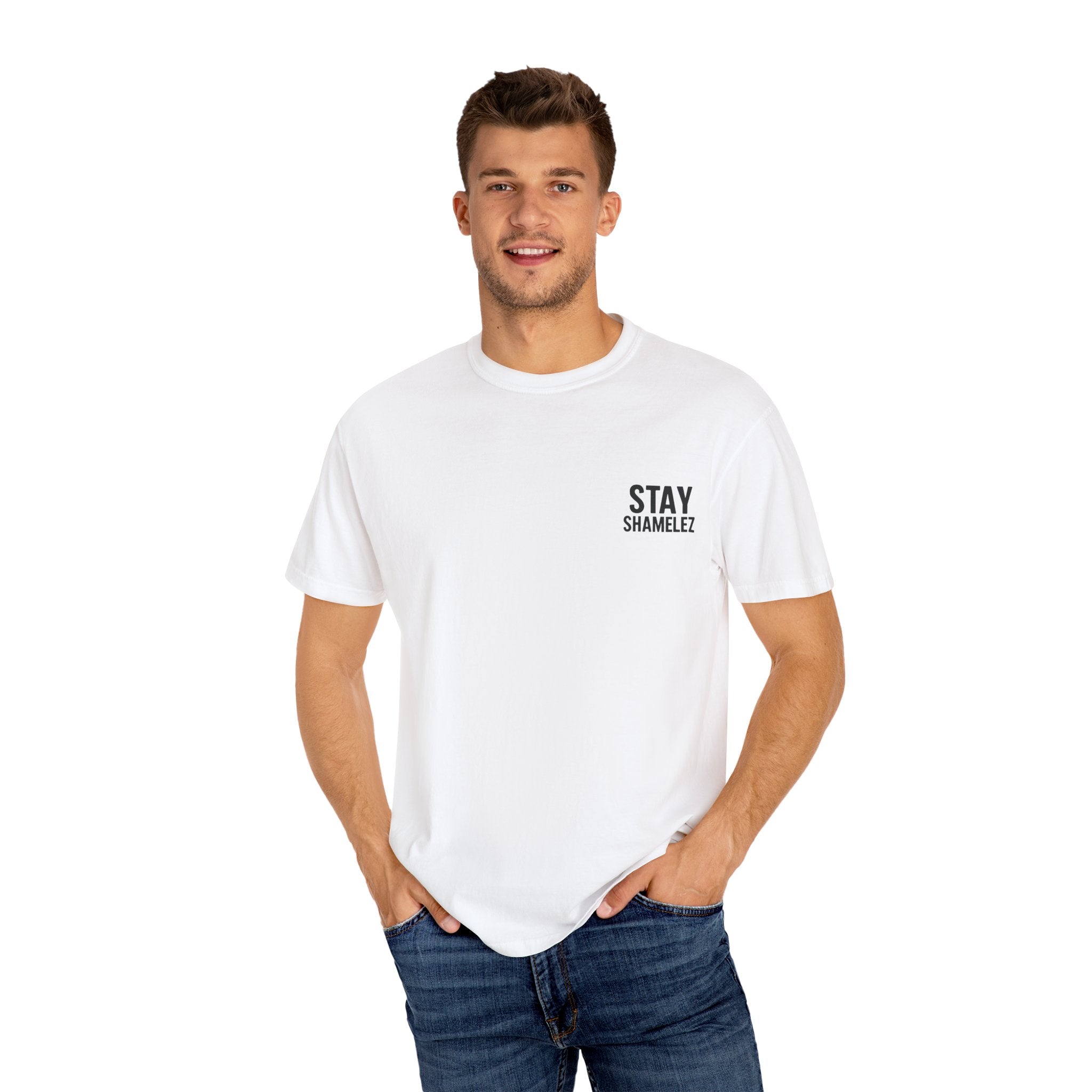 Stay Shamelez Unisex Garment-Dyed T-Shirt