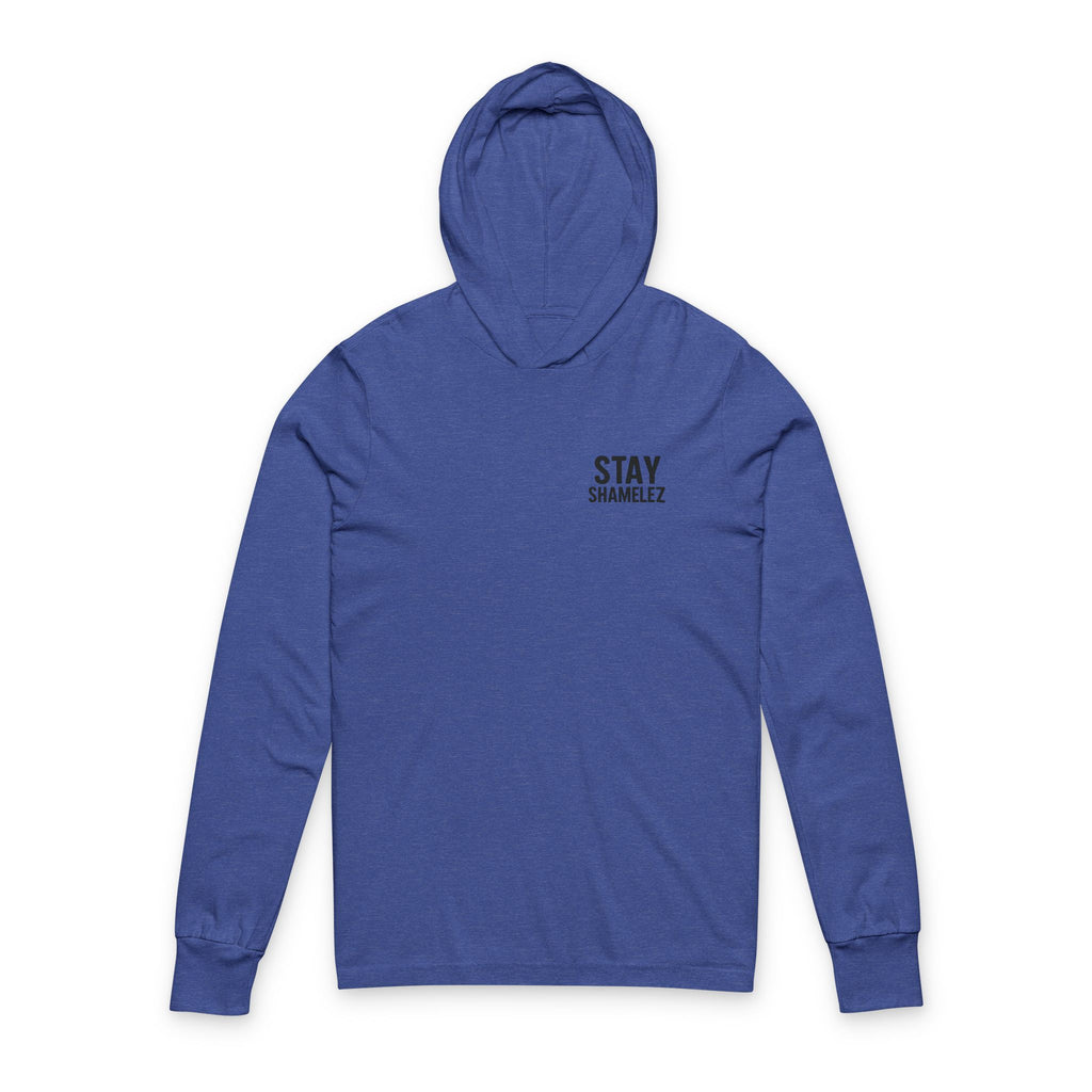 Stay Shamelez Unisex Hooded Longsleeve Shirt