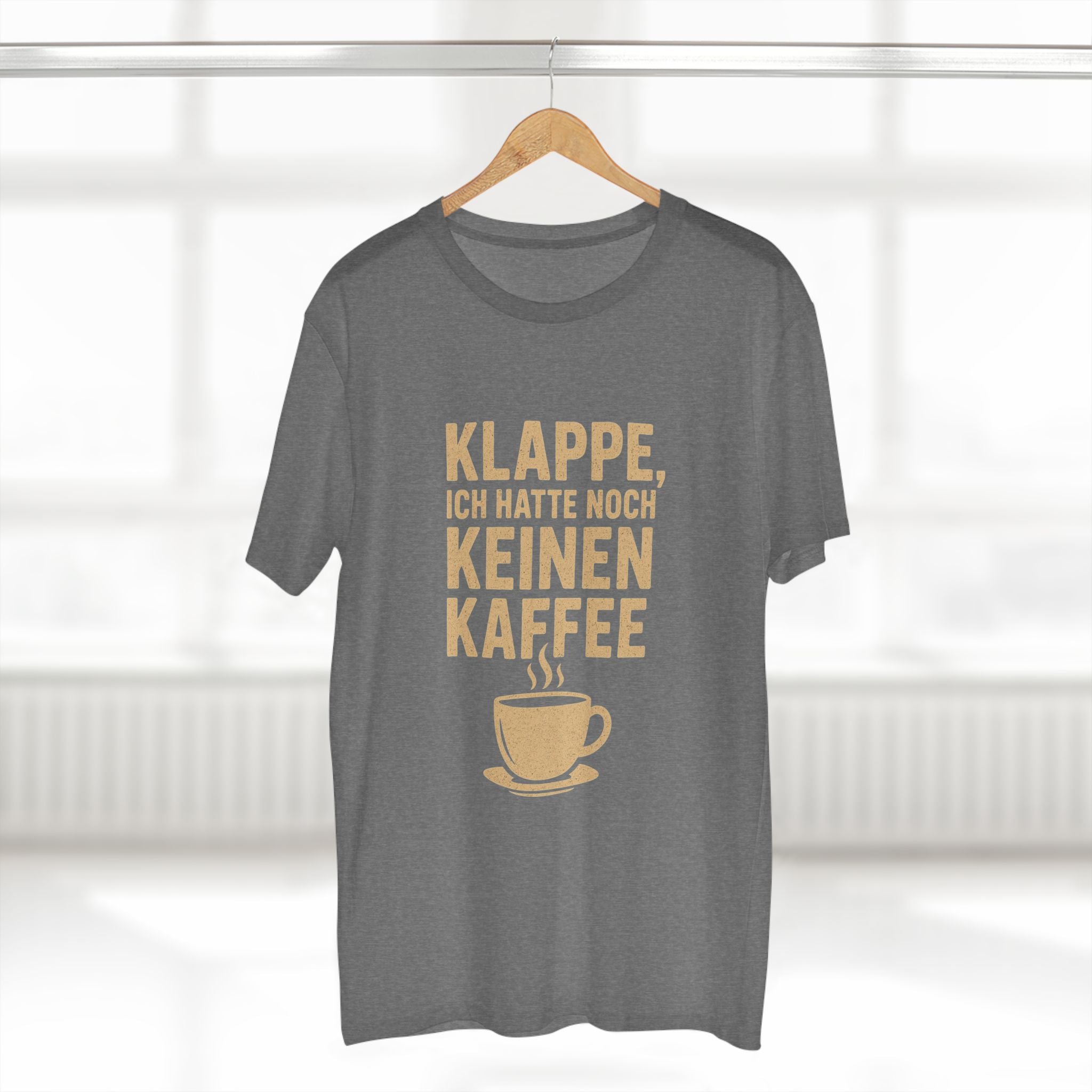 KLAPPE, ICH HATTE NOCH KEINEN KAFFEE - Unisex T-Shirts