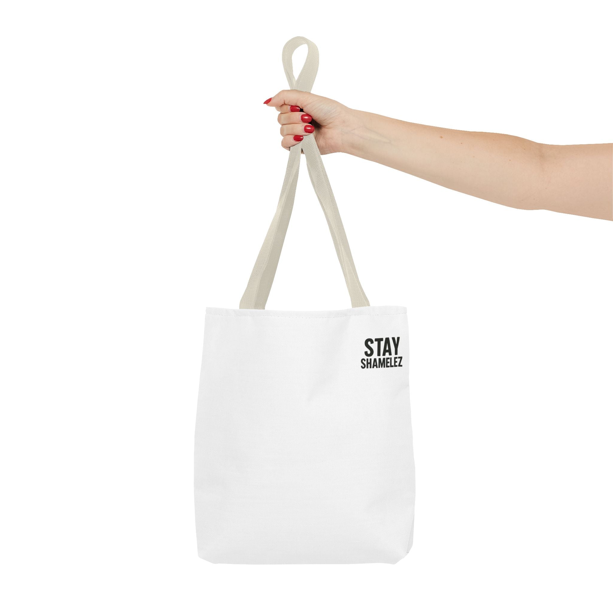 Stay Shamelez Tote Bag