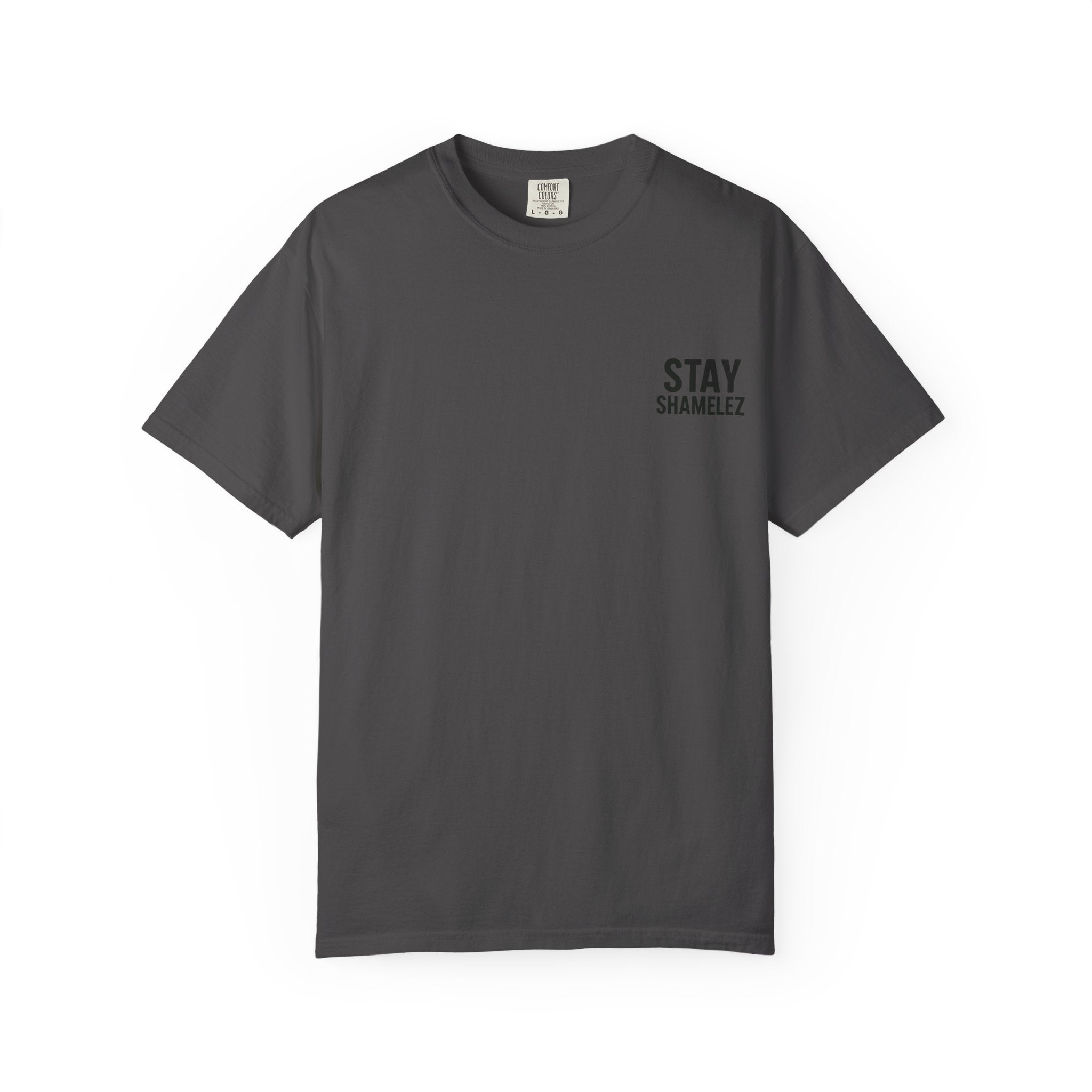 Stay Shamelez Unisex Garment-Dyed T-Shirt