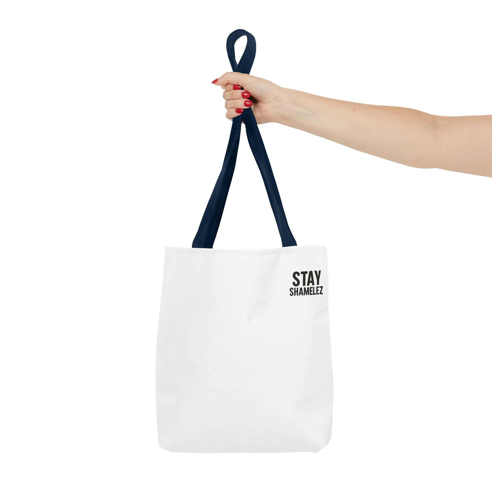 Stay Shamelez Tote Bag