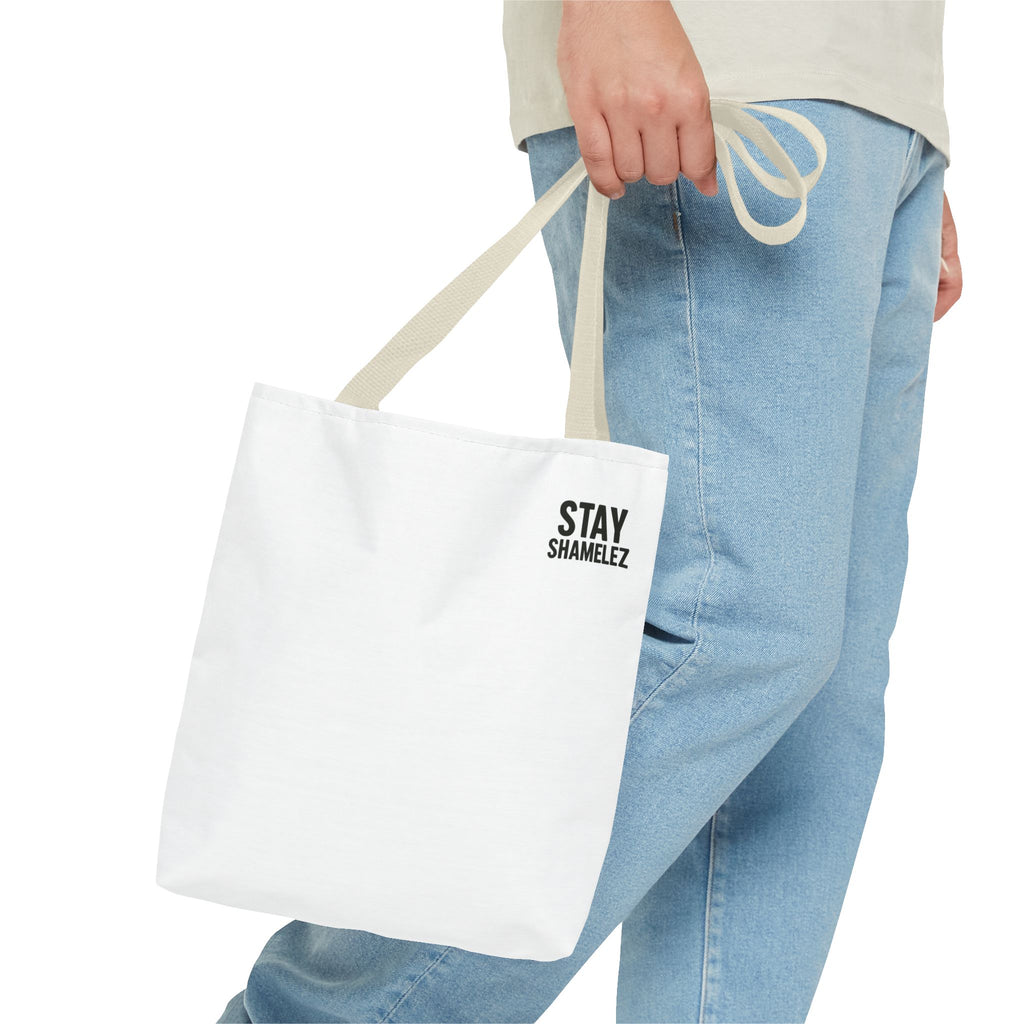 Stay Shamelez Tote Bag