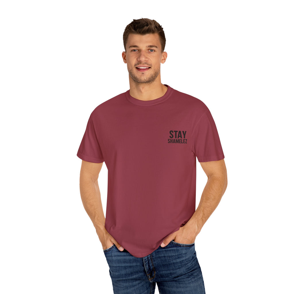 Stay Shamelez Unisex Garment-Dyed T-Shirt