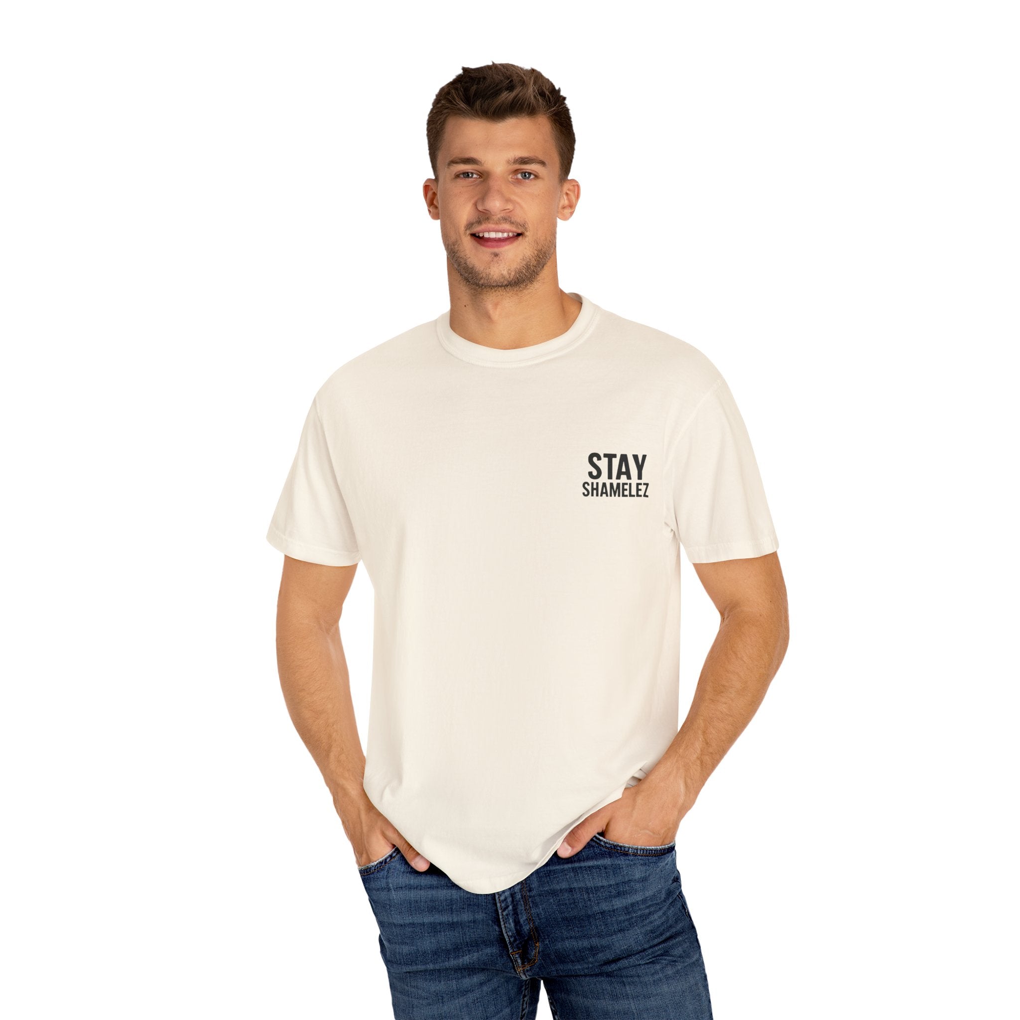 Stay Shamelez Unisex Garment-Dyed T-Shirt