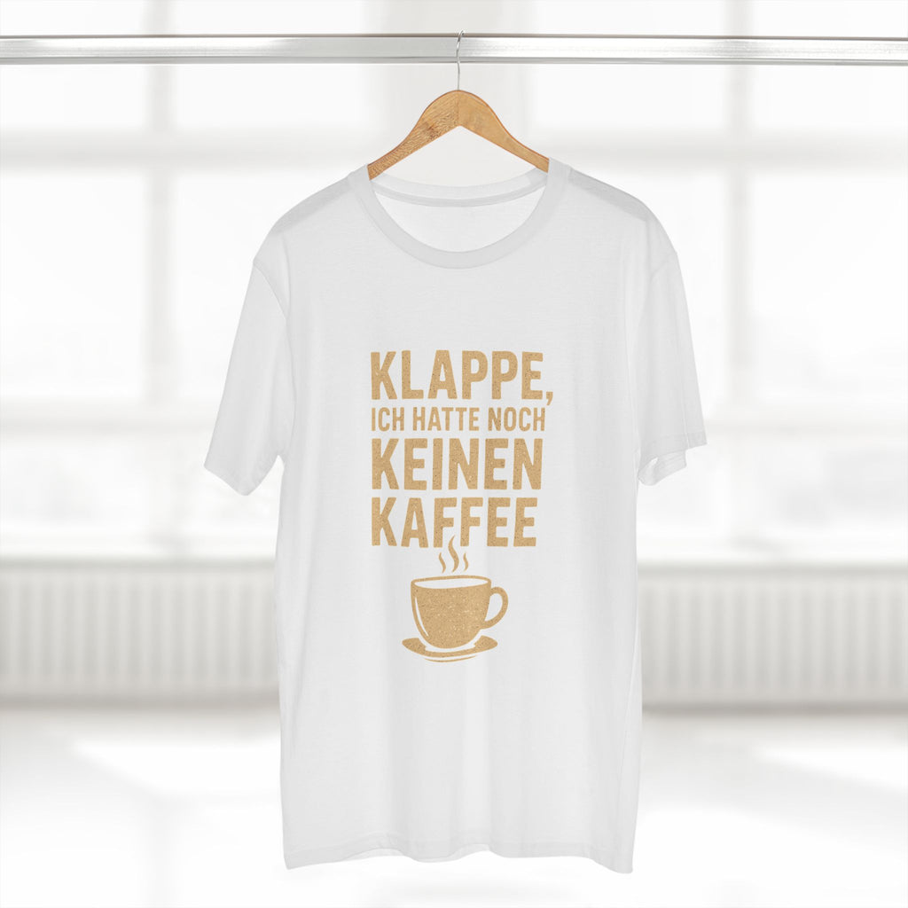 KLAPPE, ICH HATTE NOCH KEINEN KAFFEE - Unisex T-Shirts