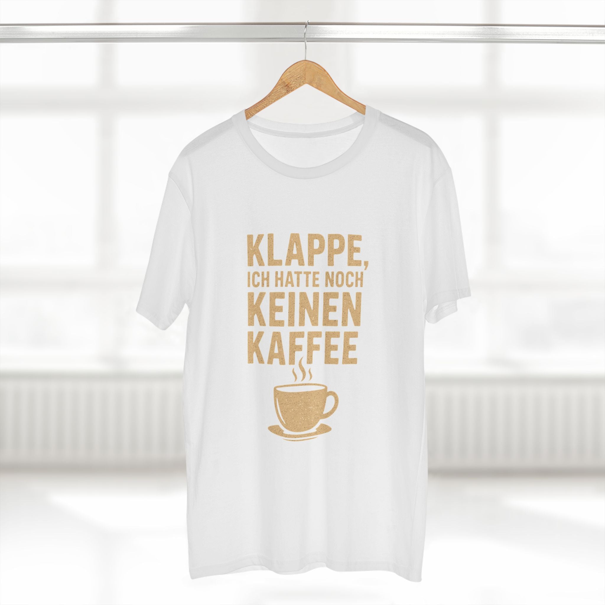 KLAPPE, ICH HATTE NOCH KEINEN KAFFEE - Unisex T-Shirts