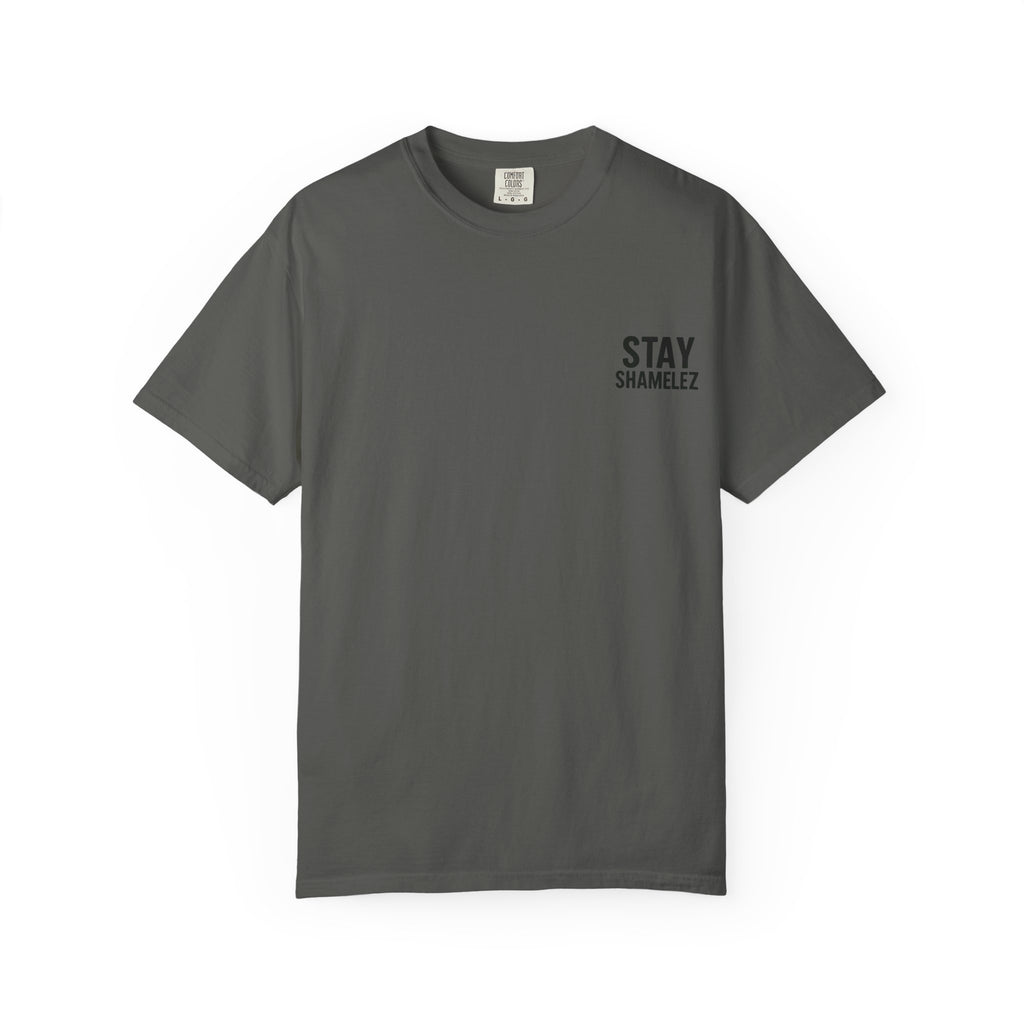 Stay Shamelez Unisex Garment-Dyed T-Shirt