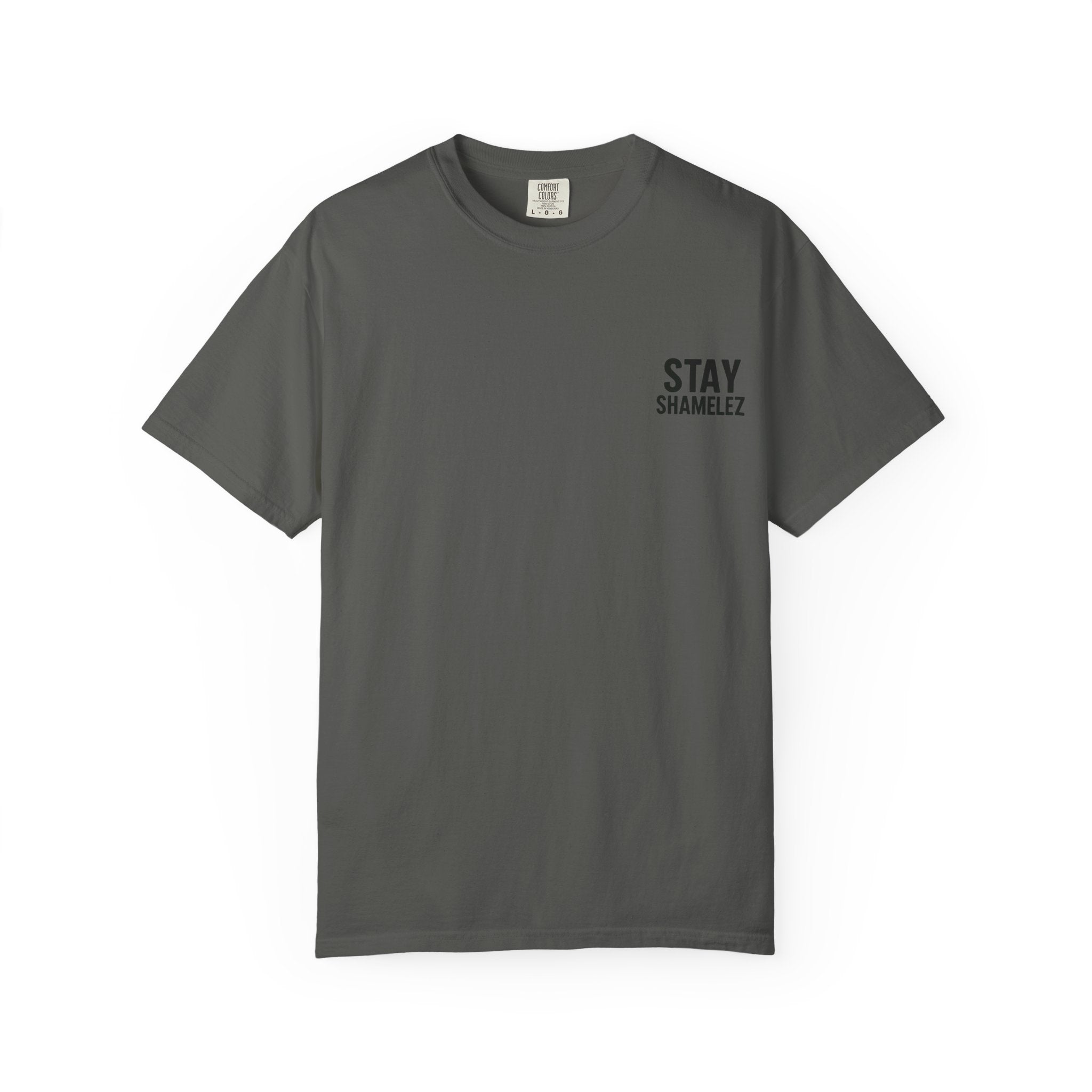 Stay Shamelez Unisex Garment-Dyed T-Shirt