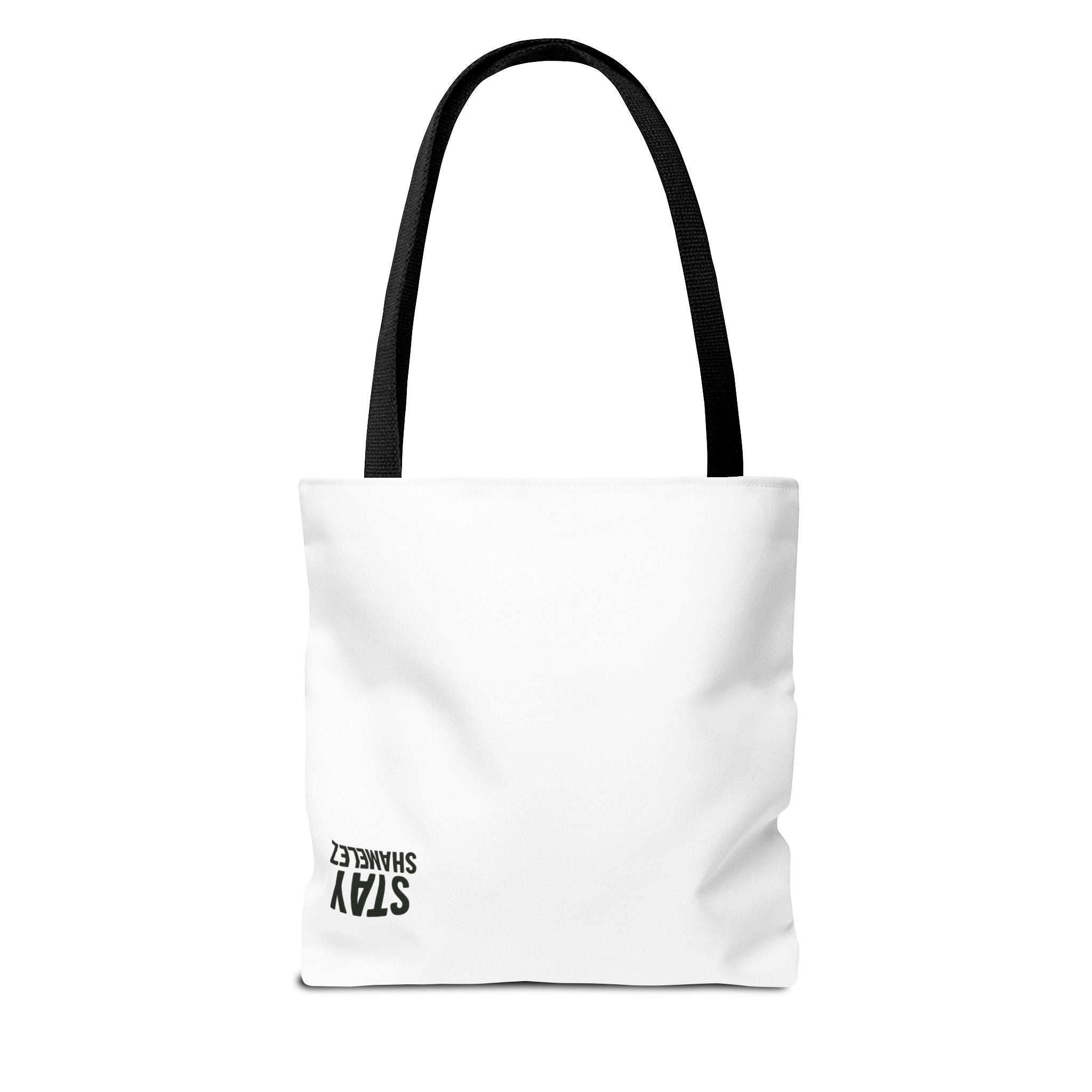 Stay Shamelez Tote Bag