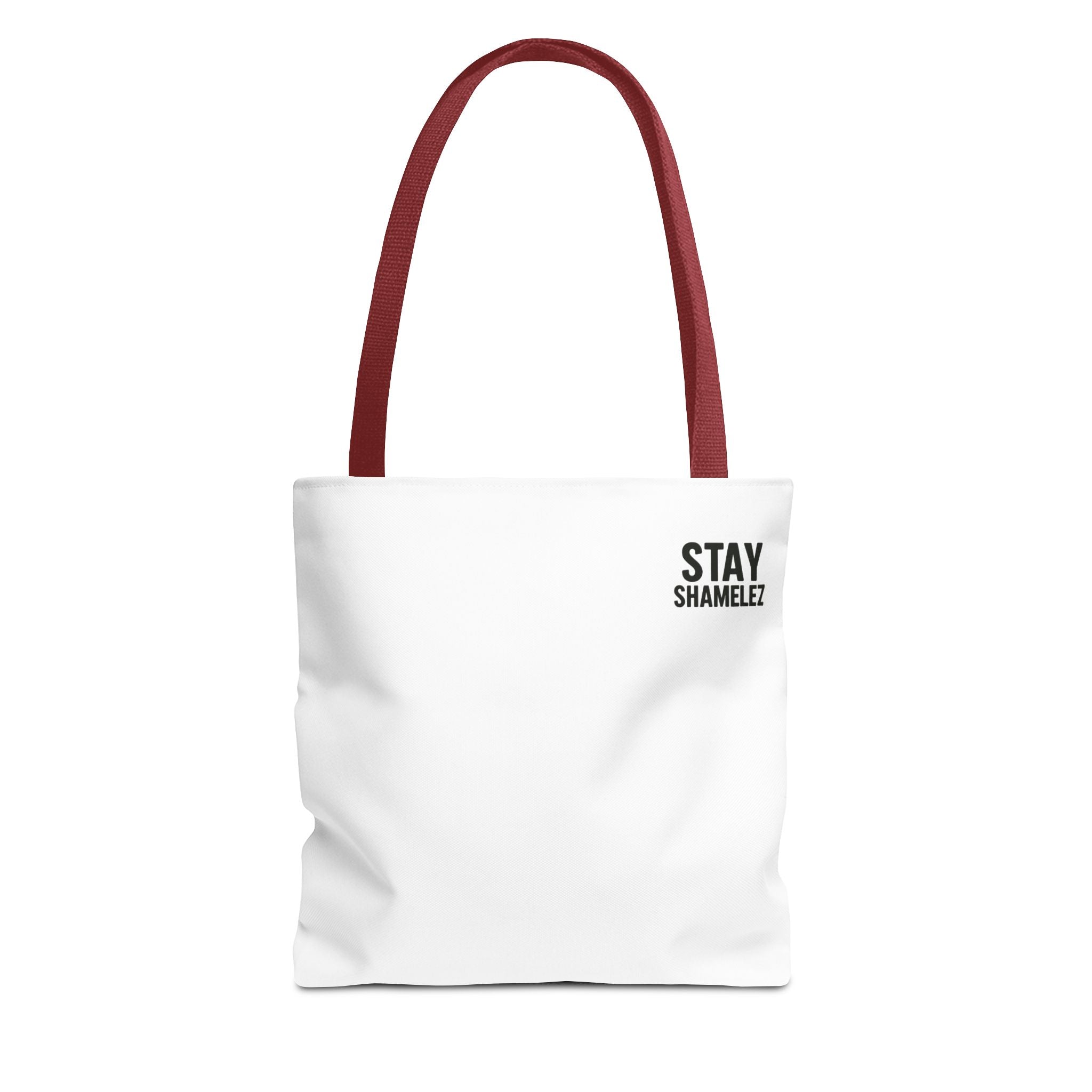 Stay Shamelez Tote Bag
