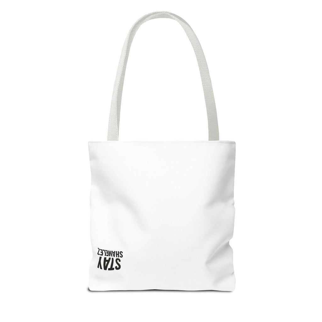 Stay Shamelez Tote Bag