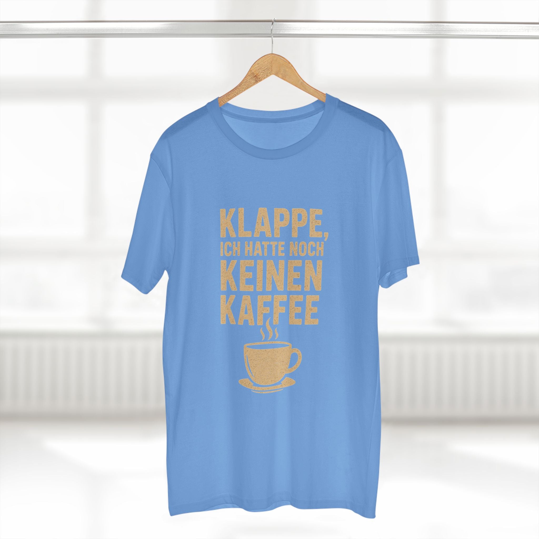 KLAPPE, ICH HATTE NOCH KEINEN KAFFEE - Unisex T-Shirts
