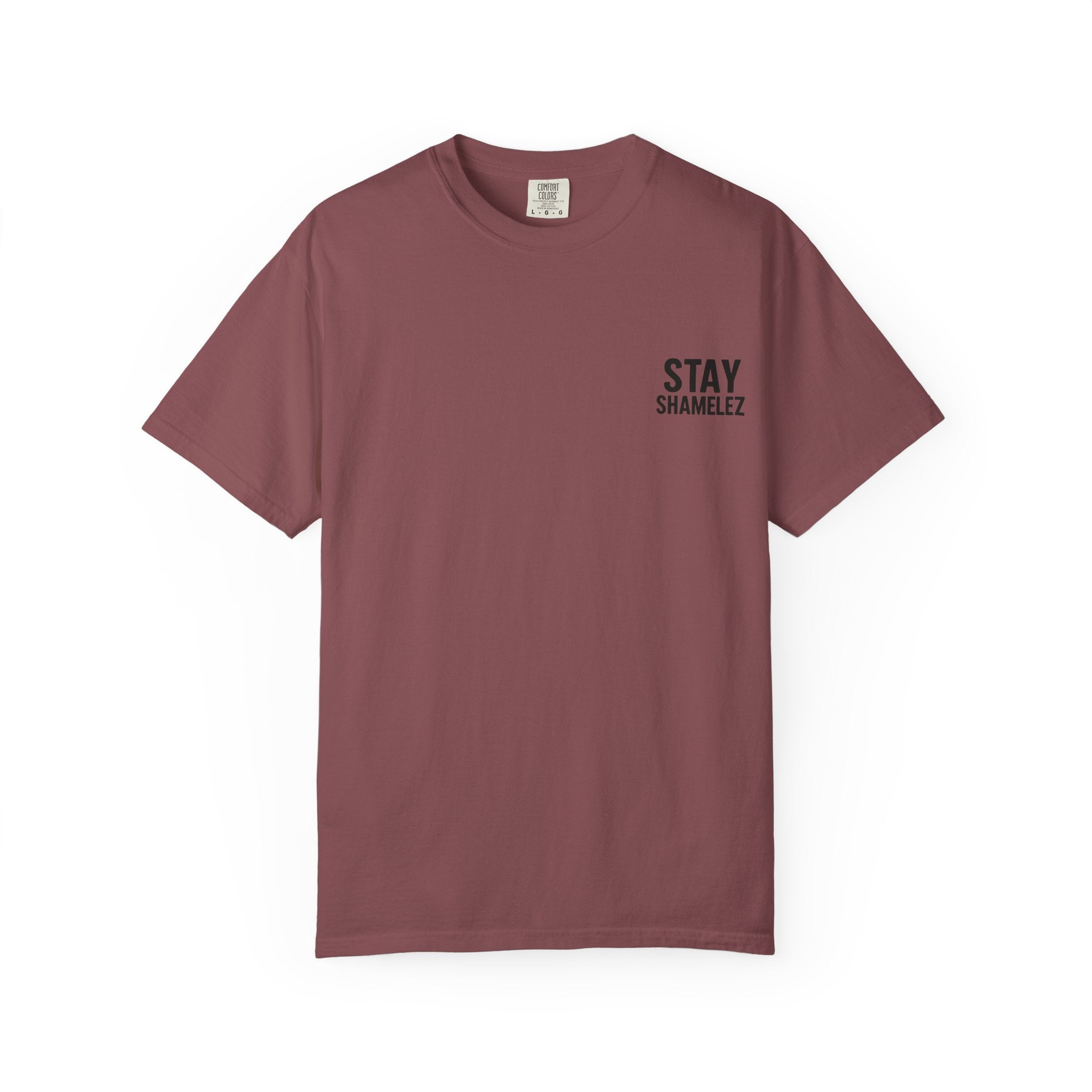 Stay Shamelez Unisex Garment-Dyed T-Shirt