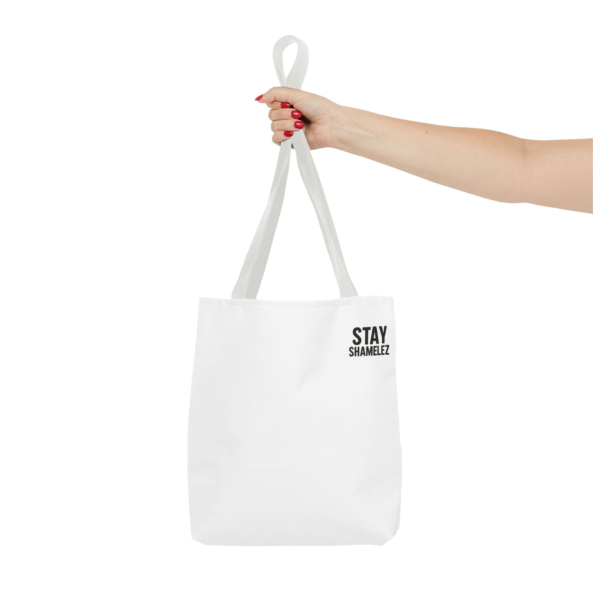 Stay Shamelez Tote Bag